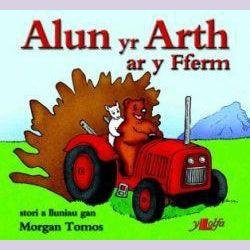 Cyfres Alun yr Arth: Alun yr Arth ar y Fferm Welsh books - Welsh Gifts - Welsh Crafts - Siop y Pethe
