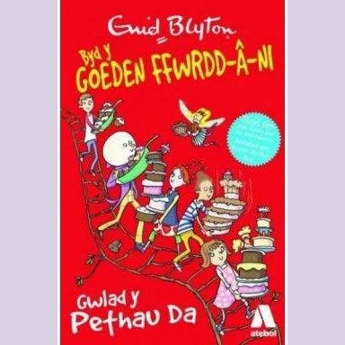 Cyfres Byd y Goeden Ffwrdd â Ni: Gwlad y Pethau Da Enid Blyton Welsh books - Welsh Gifts - Welsh Crafts - Siop y Pethe