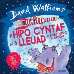 Hipo Cyntaf ar y Lleuad, Yr / The First Hippo on the Moon David Walliams Welsh books - Welsh Gifts - Welsh Crafts - Siop y Pethe