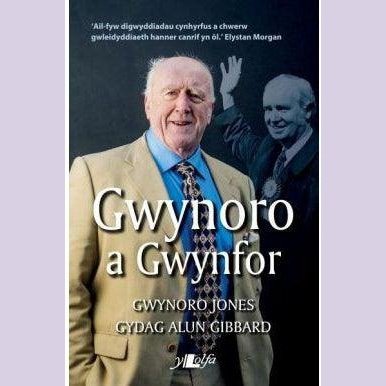 Gwynoro a Gwynfor Gwynoro Jones, Alun Gibbard Llyfrau Cymraeg - Anrhegion Cymreig - Crefftau Cymreig - Siop y Pethe
