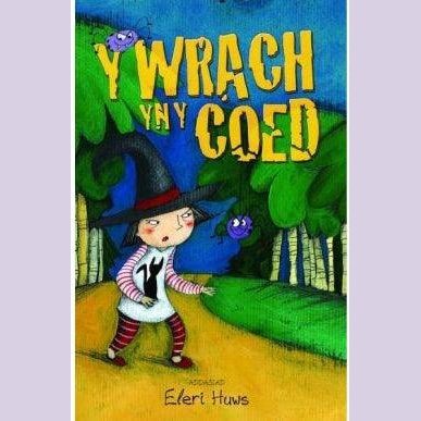 Cyfres Anni'r Wrach: Wrach yn y Coed, Y Marian Broderick Llyfrau Cymraeg - Anrhegion Cymreig - Crefftau Cymreig - Siop y Pethe