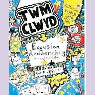 Cyfres Twm Clwyd: Esgusion Ardderchog (A Mwy o Stwff Da) Liz Pichon Welsh books - Welsh Gifts - Welsh Crafts - Siop y Pethe