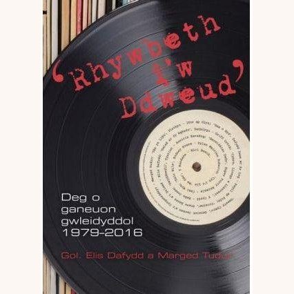 Rhywbeth i'w Ddweud - 10 o Ganeuon Gwleidyddol 1979-2016 Welsh books - Welsh Gifts - Welsh Crafts - Siop y Pethe