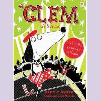 Cyfres Clem: 7. Clem a'r Syrcas Welsh books - Welsh Gifts - Welsh Crafts - Siop y Pethe