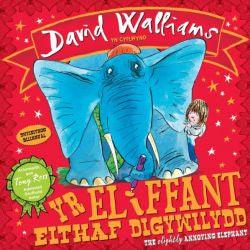 Yr Eliffant Eithaf Digywilydd / The Slightly Annoying Elephant - David Walliams Welsh books - Welsh Gifts - Welsh Crafts - Siop y Pethe