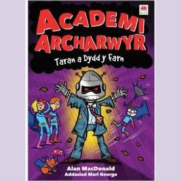 Cyfres Academi Archarwyr: 4. Taran a Dydd y Farn Alan MacDonald Welsh books - Welsh Gifts - Welsh Crafts - Siop y Pethe