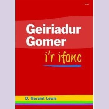 Geiriadur Gomer i'r Ifanc D. Geraint Lewis Welsh books - Welsh Gifts - Welsh Crafts - Siop y Pethe