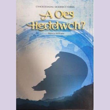 A Oes Heddwch? / is There Peace? Patricia Williams Welsh books - Welsh Gifts - Welsh Crafts - Siop y Pethe