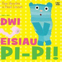 Dwi Eisiau Pi-Pi! / I Need a Wee! Welsh books - Welsh Gifts - Welsh Crafts - Siop y Pethe