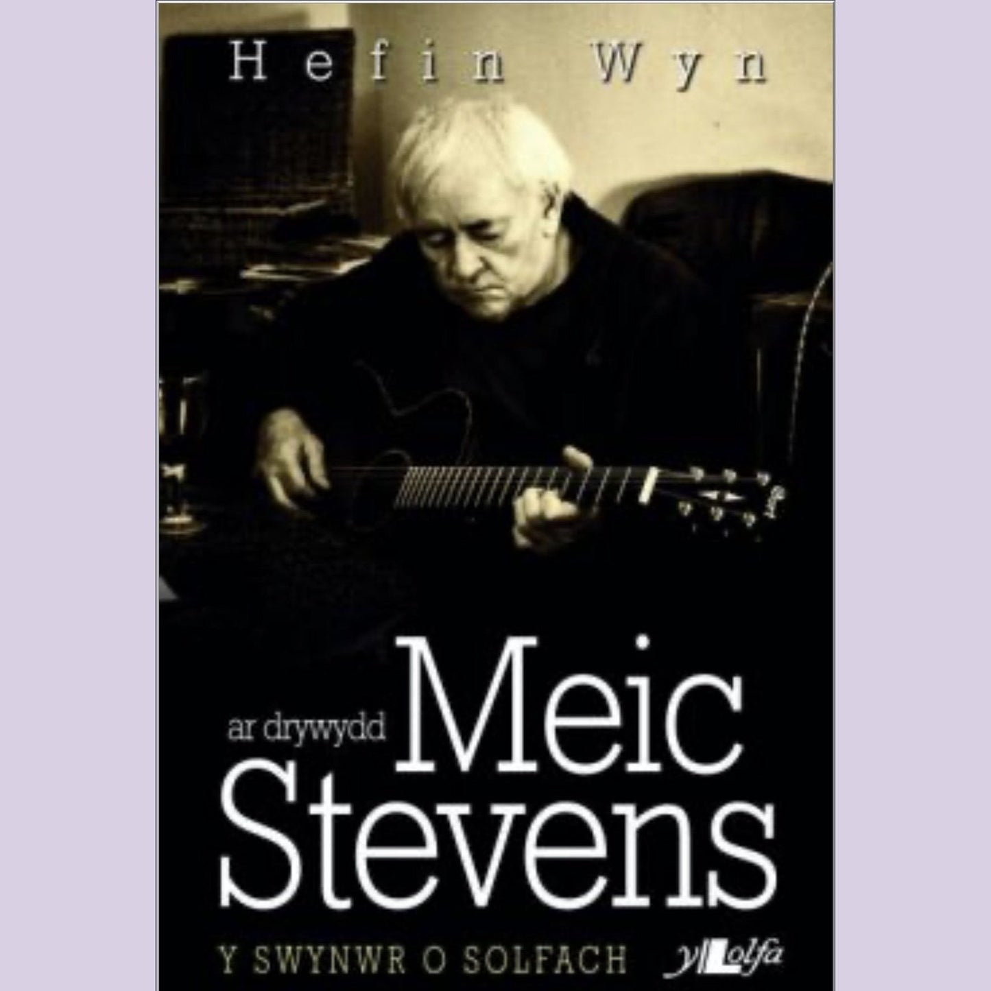 Ar Drywydd Meic Stevens - y Swynwr o Solfach - Siop y Pethe