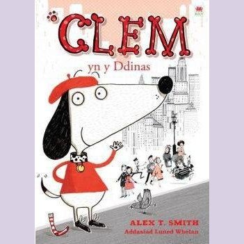 Cyfres Clem: Clem yn y Ddinas Welsh books - Welsh Gifts - Welsh Crafts - Siop y Pethe