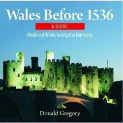 Compact Wales: Wales Before 1536 - Medieval Wales Facing the Normans Welsh books - Welsh Gifts - Welsh Crafts - Siop y Pethe