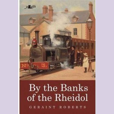 By the Banks of the Rheidol Welsh books - Welsh Gifts - Welsh Crafts - Siop y Pethe