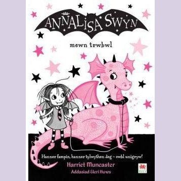 Cyfres Annalisa: Annalisa Swyn Mewn Trwbwl Welsh books - Welsh Gifts - Welsh Crafts - Siop y Pethe