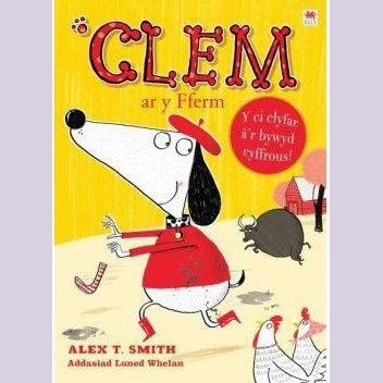 Cyfres Clem: 3. Clem ar y Fferm Welsh books - Welsh Gifts - Welsh Crafts - Siop y Pethe