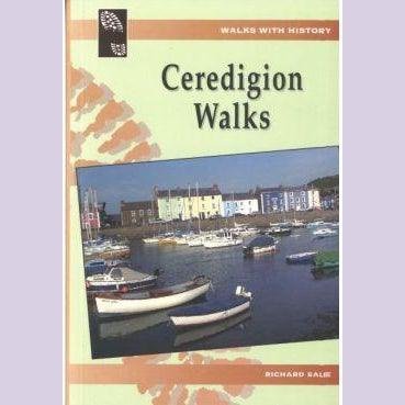 Walks with History: Ceredigion Walks Welsh books - Welsh Gifts - Welsh Crafts - Siop y Pethe