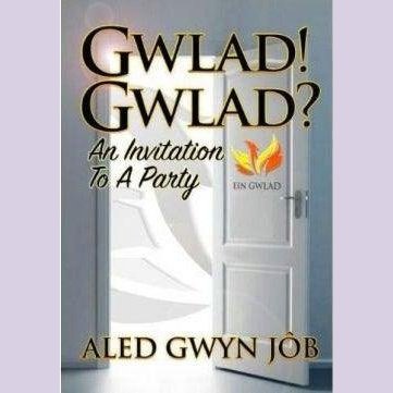 Gwlad! Gwlad? - An Invitation to a Party, ein Gwlad Welsh books - Welsh Gifts - Welsh Crafts - Siop y Pethe