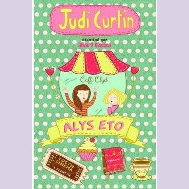 Cyfres Alys a Megan: 2. Alys Eto Welsh books - Welsh Gifts - Welsh Crafts - Siop y Pethe