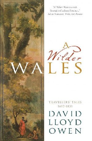 A Wilder Wales - David Lloyd Owen - Siop y Pethe
