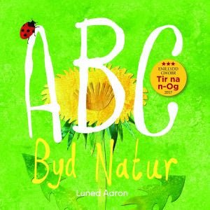 ABC Byd Natur - Luned Aaron - Siop y Pethe