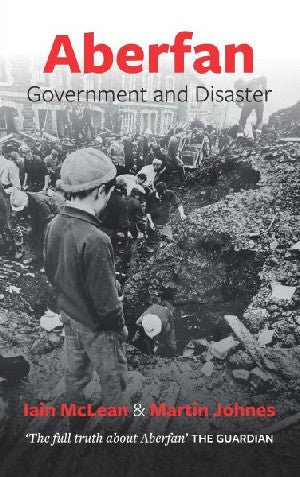 Aberfan - Government and Disaster - Iain McLean, Martin Johnes - Siop y Pethe