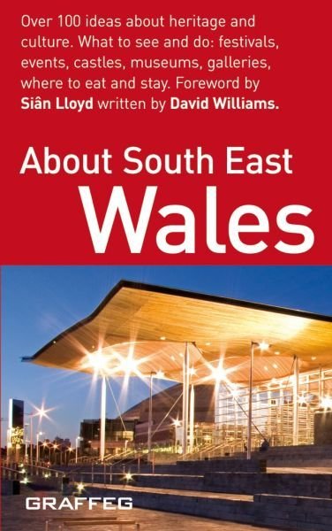 About Wales Pocket Series: About South East Wales - David Williams, Sian Lloyd - Siop y Pethe