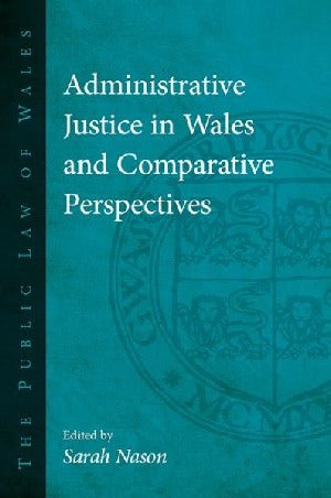Administrative Justice in Wales and Comparative Perspectives - Siop y Pethe