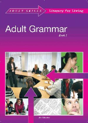 Adult Skills Literary for Living: Adult Grammar - Book 1 - Siop y Pethe