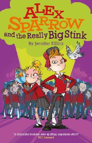 Alex Sparrow Series: Alex Sparrow and the Really Big Stink - Jennifer Killick - Siop y Pethe