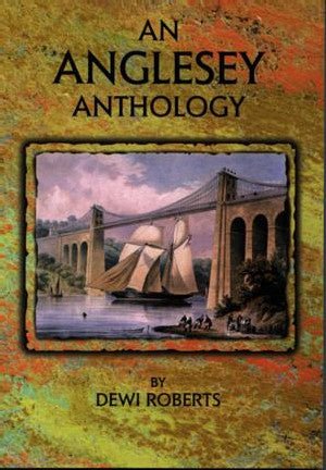 Anthology Mon, An - Dewi Roberts - Siop y Pethe
