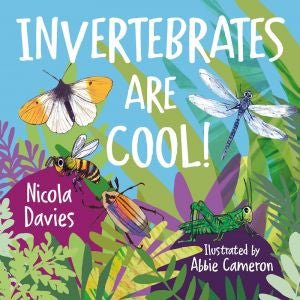 Animal Surprises: Invertebrates Are Cool! - Nicola Davies - Siop y Pethe