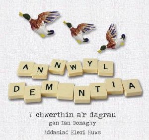 Annwyl Dementia - Y Chwerthin a'r Dagrau - Ian Donaghy - Siop y Pethe