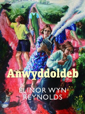 Anwyddoldeb - Elinor Wyn Reynolds - Siop y Pethe