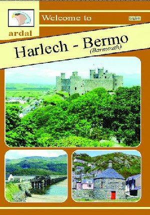Ardal Guides: Welcome to Harlech - Bermo (Barmouth) - Owain Maredudd - Siop y Pethe