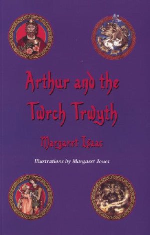 Arthur and the Twrch Trwyth - Margaret Isaac - Siop y Pethe