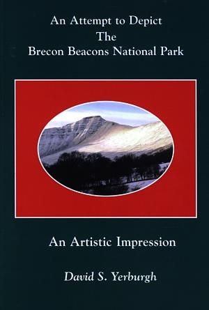 Ceisio Darlunio Parc Cenedlaethol Bannau Brycheiniog, An - Argraff Artistig - David S. Yerburgh - Siop y Pethe