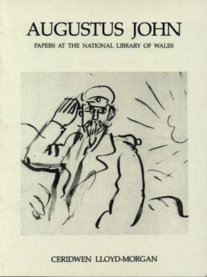 Augustus John Papers at the National Library of Wales - Ceridwen Lloyd-Morgan - Siop y Pethe