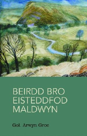 Beirdd Bro'r Eisteddfod: 3. Beirdd Bro Eisteddfod Maldwyn - Siop y Pethe