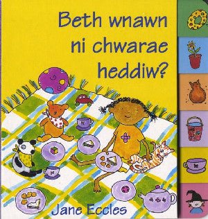 Beth Wnawn Ni Chwarae Heddiw? - Jane Eccles - Siop y Pethe