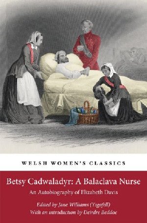 Betsy Cadwaladyr - Nyrs Balaclafa - Elizabeth Davies - Siop y Pethe