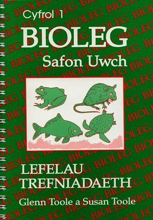 Bioleg Safon Uwch: 1. Lefelau Trefniadaeth - Toole & Toole - Siop y Pethe