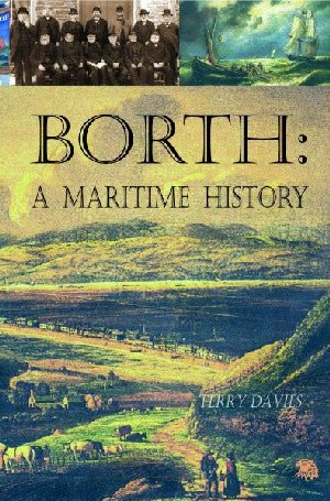 Borth  A Maritime History - Terry Davies - Siop y Pethe
