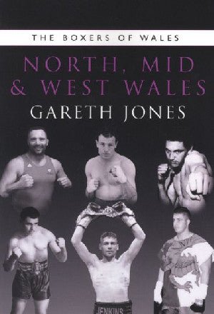 Boxers of North, Mid and West Wales - Gareth Jones - Siop y Pethe