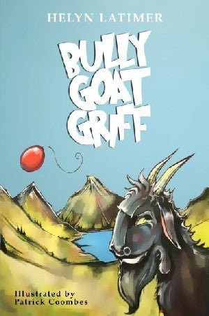 Bully Goat Griff - Helyn Latimer - Siop y Pethe