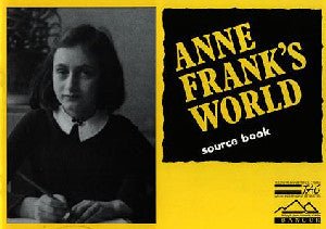 Byd Anne Frank - Llyfr Ffynhonnellau / Anne Frank's World - Source Book - Teresa Davies ac eraill - Siop y Pethe