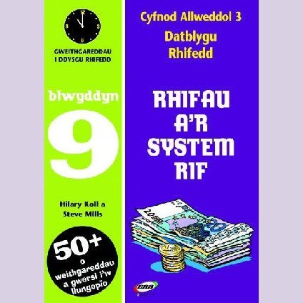 CA3 Datblygu Rhifedd: Rhifau a'r System Rif Blwyddyn 9 - Hilary Koll, Steve Mills - Siop y Pethe