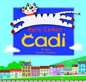 Cadi: Here Comes Cadi - Viv Sayer - Siop y Pethe