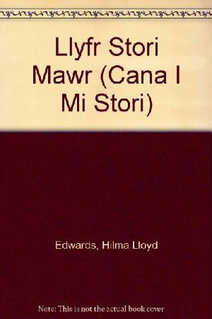 Cana i Mi Stori (Llyfr Stori Mawr) - Hilma Lloyd Edwards - Siop y Pethe