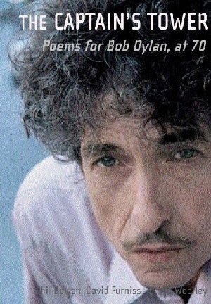 Capten's Tower, The - Poems for Bob Dylan at 70 - Siop y Pethe