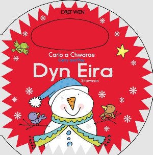 Cario a Chwarae/Carry and Play: Dyn Eira / Snowman - Siop y Pethe